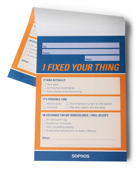 blue and orange notepad with "I fixed your thing" text